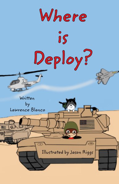 Ver Where is Deploy? por Lawrence Blanco, Jason Riggs