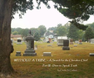WITHOUT A TRIBE - A Search for the Cherokee Chief book cover