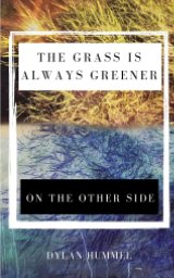 The Grass Is Greener On the Other Side book cover