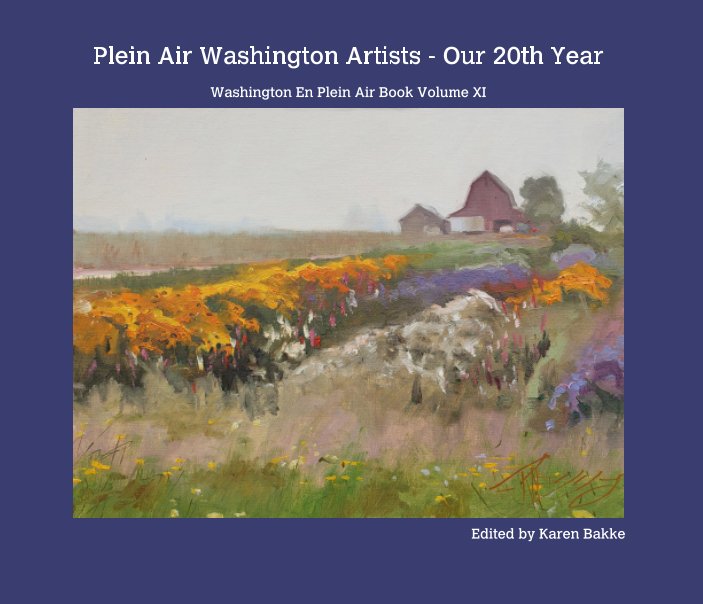 View Washington En Plein Air Volume XI, v2 by Karen Bakke