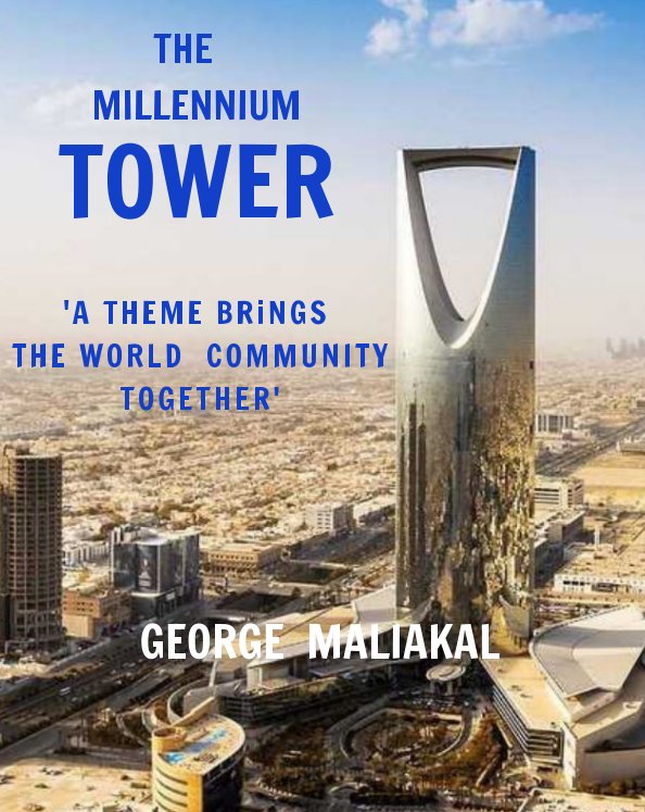 View THE MILLENNIUM TOWER (The Kingdom  Centre Tower Complex at Riydh) by GEORGE MALIAKAL