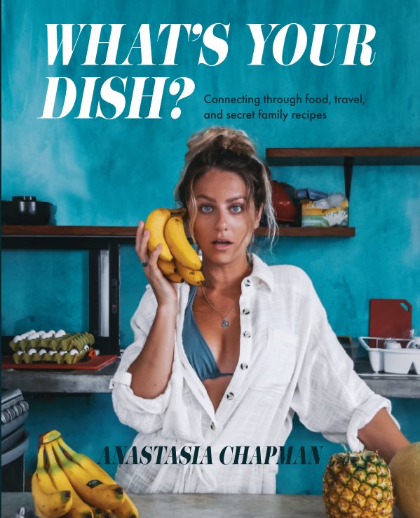 Bekijk What's Your Dish? op Anastasia Chapman