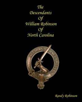 The Descendants Of Thomas Robinson Of North Carolina book cover