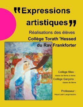 Expressions Artistiques des élèves du Collège Torath 'Hessed du Rav Frankforter book cover