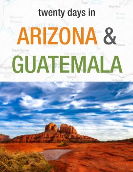 20 days in Arizona and Guatemala book cover