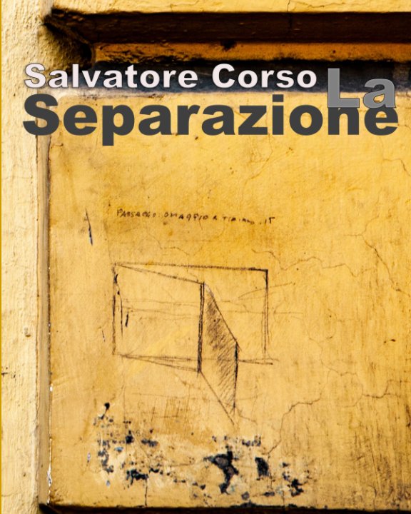 La Separazione nach Salvatore Corso anzeigen