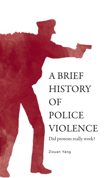 Bekijk A Brief History of Police Violence op Zixuan Yang
