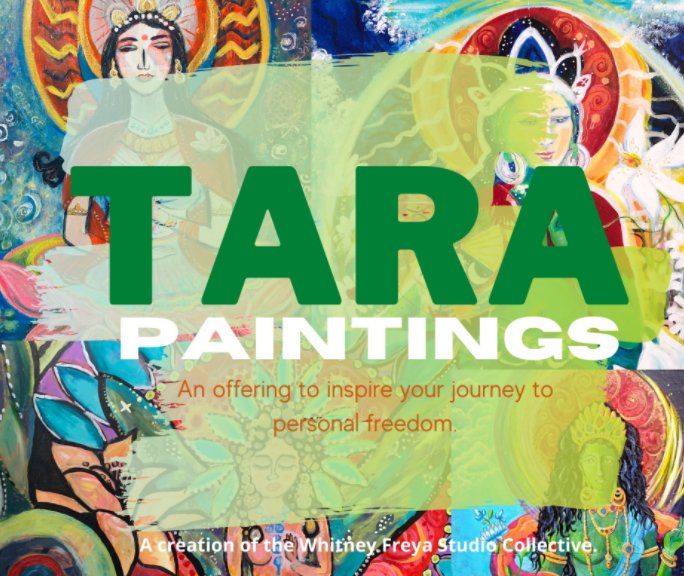 Visualizza TARA Paintings di Whitney Freya