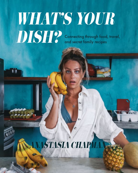 Bekijk What's Your Dish? op Anastasia Chapman