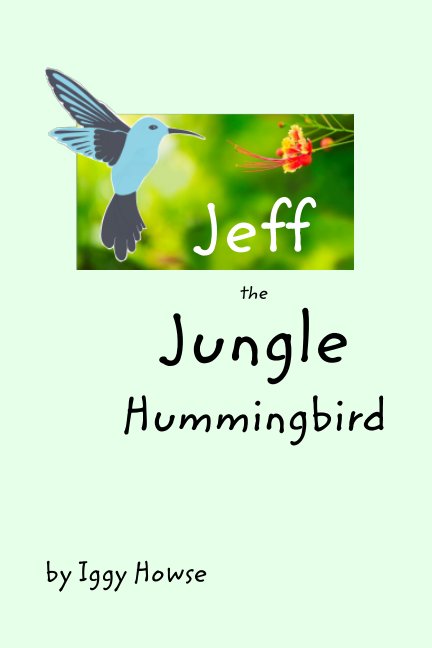 View Jeff the Jungle Hummingbird by Iggy Howse