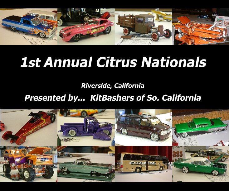 Ver 1st Annual Citrus Nationals por Presented by... KitBashers of So. California