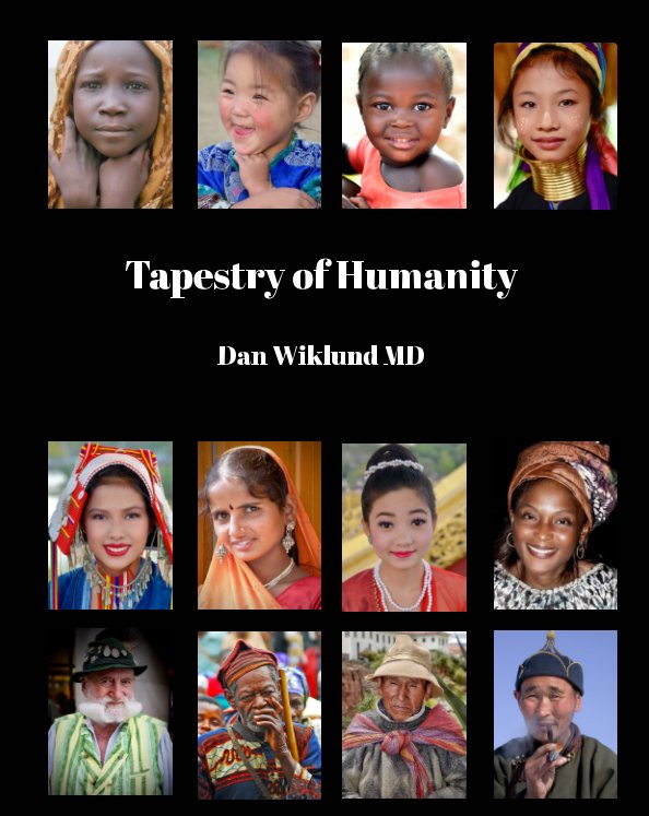 View Tapestry of Humanity by Dan Wiklund MD