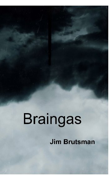 Bekijk Braingas op Jim Brutsman