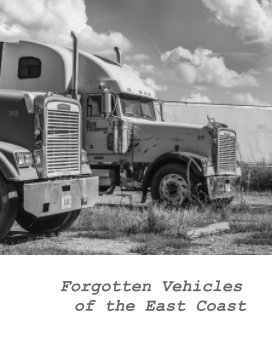 Forgotten Vehicles of the East Coast: Zine 2 book cover