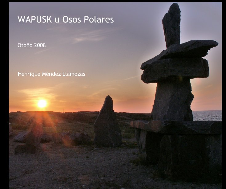 Ver WAPUSK u Osos Polares por Henrique Méndez Llamozas