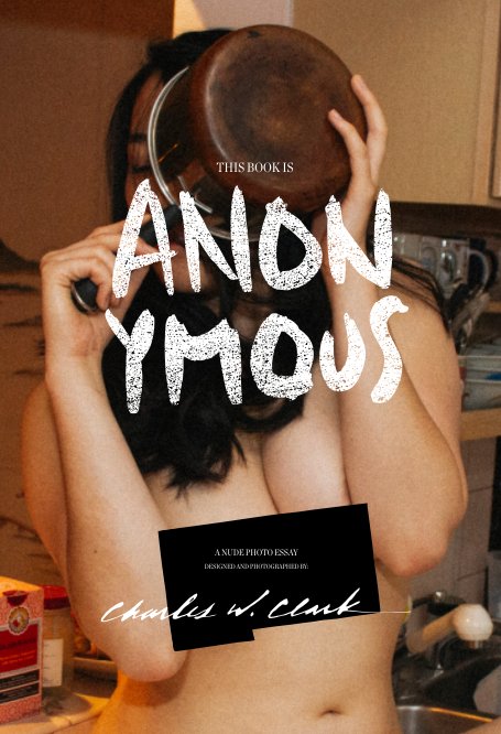Visualizza This Book is Anonymous di charles w. clark