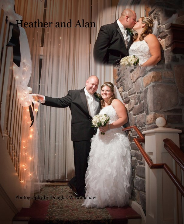 Heather and Alan nach Photography by Douglas W Bradshaw anzeigen