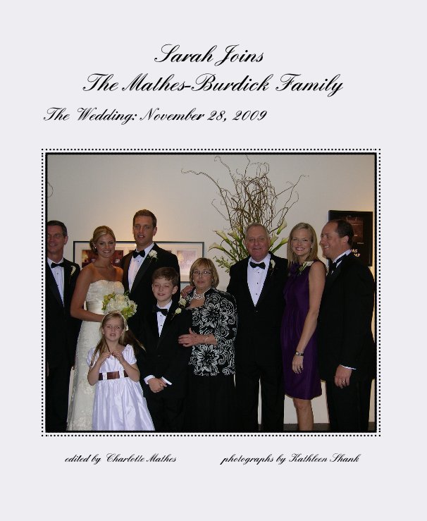 View Sarah Joins The Mathes-Burdick Family by edited by Charlotte Mathes photographs by Kathleen Shank