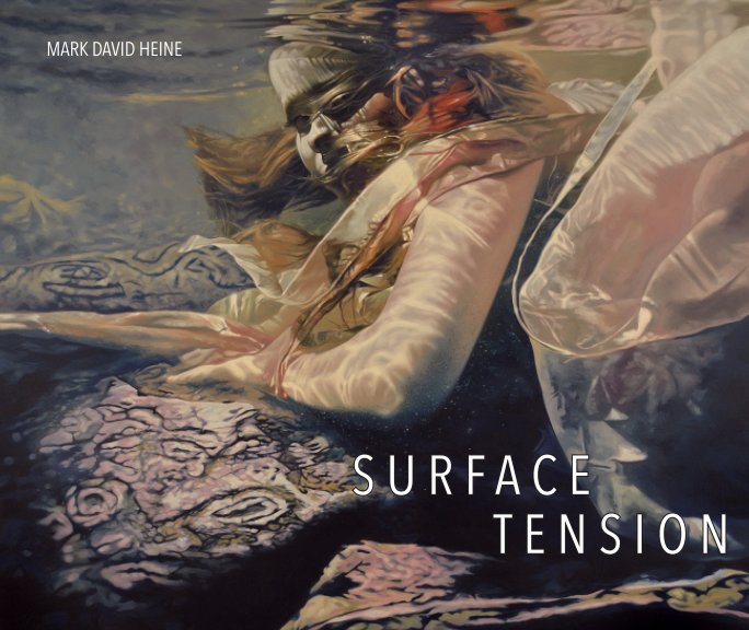 View Surface Tension by Mark Heine