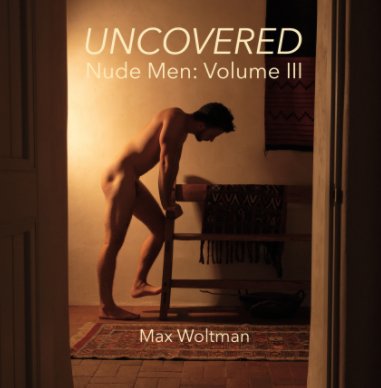 Uncovered Nude Men: Volume III book cover