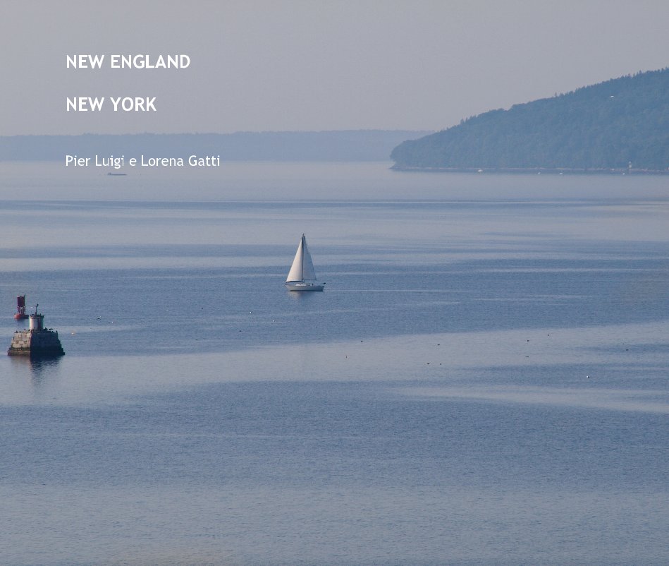 Ver NEW ENGLAND NEW YORK por Pier Luigi e Lorena Gatti
