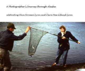 A Photographer's Journey through Alaska book cover