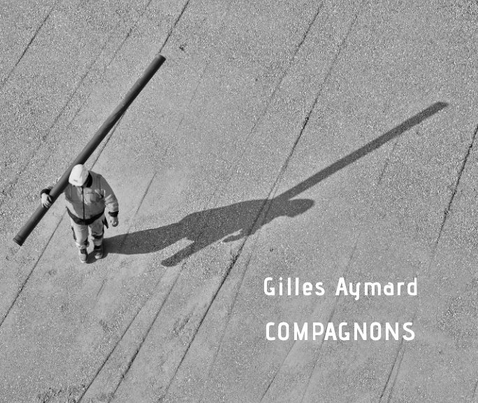 View Compagnons by Gilles Aymard