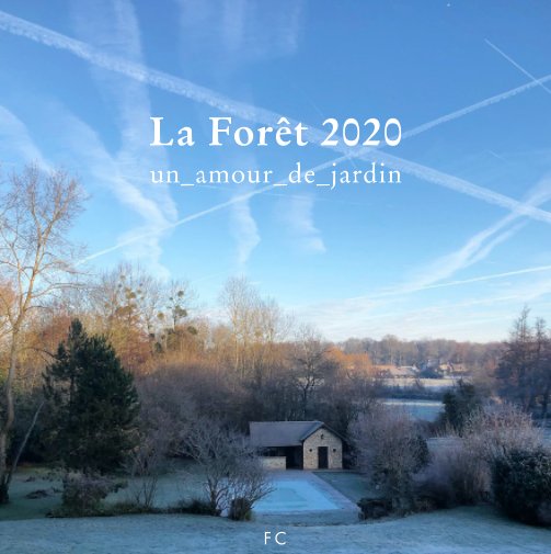 View La Foret 2020 by F. Cammas