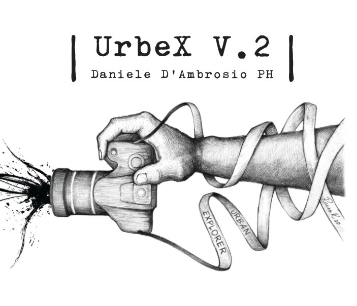 Visualizza UrbeX Vol.2 di Daniele D'Ambrosio