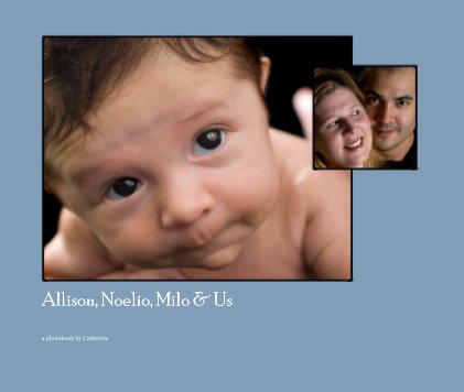 Allison, Noelio, Milo & Us book cover