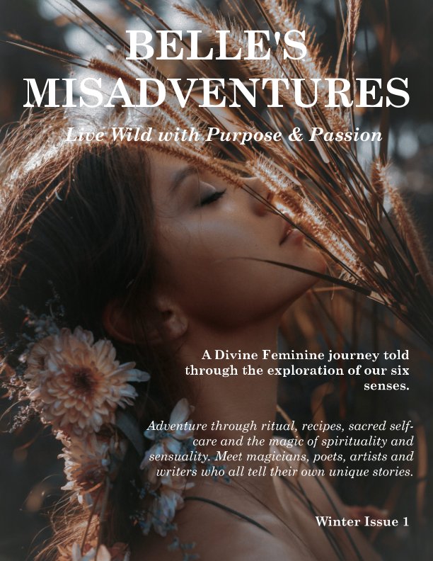Belles Misadventures Live Wild With Purpose And Passion Von Sammie