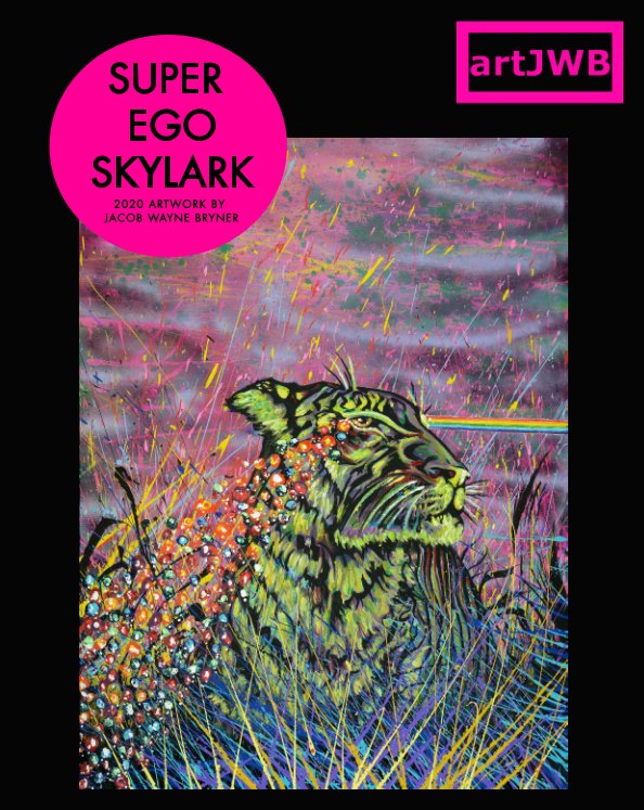 Super Ego Skylark By Jacob Wayne Bryner Blurb Books 