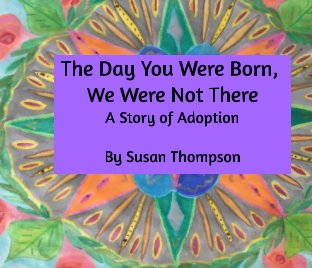 The Day You Were Born, We Were Not There book cover