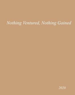 Nothing Ventured, Nothing Gained book cover