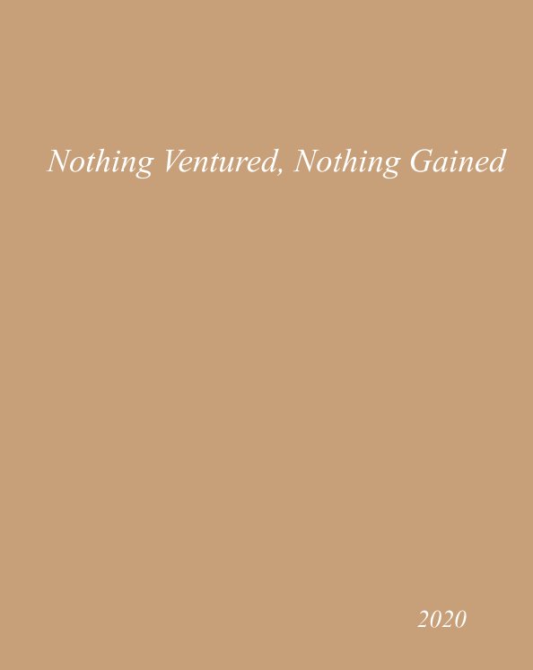 View Nothing Ventured, Nothing Gained by Jeremy Mortas