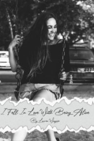 I Fell in Love With Being Alive book cover