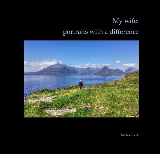 View My wife: portraits with a difference by Michael Leek