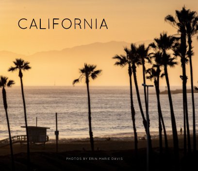 California - Photos by Erin Marie Davis book cover