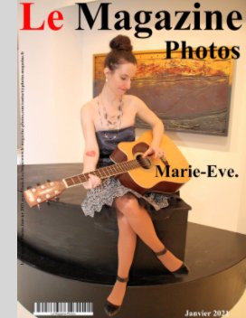 Le Magazine-Photos spécial Marie-Eve. Janvier 2021 book cover