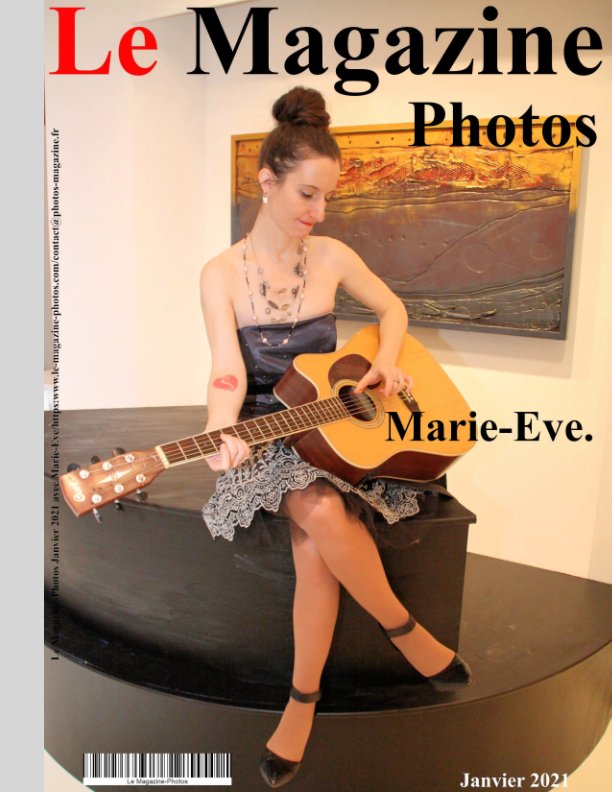 View Le Magazine-Photos spécial Marie-Eve. Janvier 2021 by Le Magazine-Photos, D Bourgery