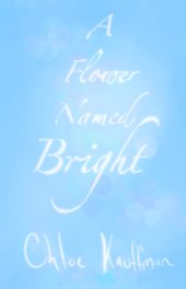 A Flower Named Bright book cover