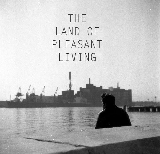 View THE LAND OF PLEASANT LIVING by Michael Wriston