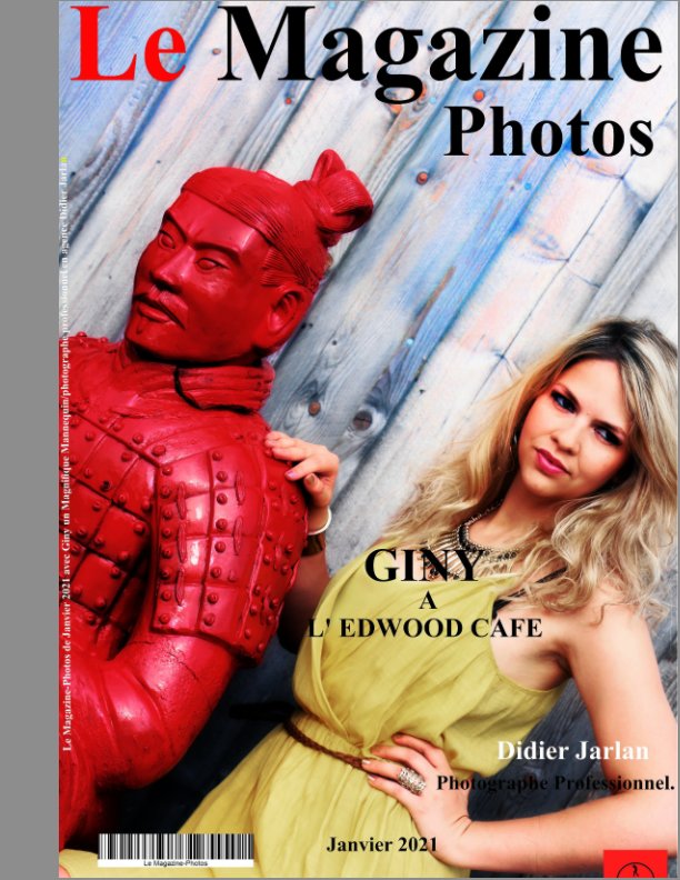 Le Magazine-Photos Numéro spécial de Janvier 2021 avec GINY à l’ED WOOD CAFE nach Le Magazine-photos,DBourgery anzeigen