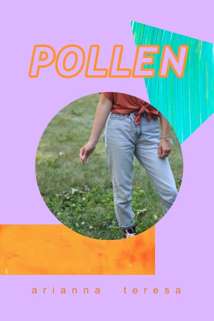 Visualizza Pollen di Arianna Teresa