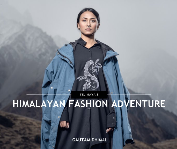 Bekijk Himalayan Fashion Adventure op Gautam Dhimal
