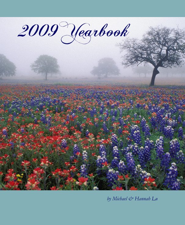 View 2009Yearbook by Michael & Hannah Lu