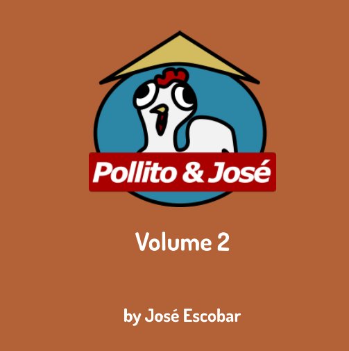 Pollito and Jose: Vol. 2 nach Jose Escobar anzeigen