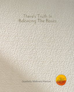 90 Day True Balance Wellness Planner book cover
