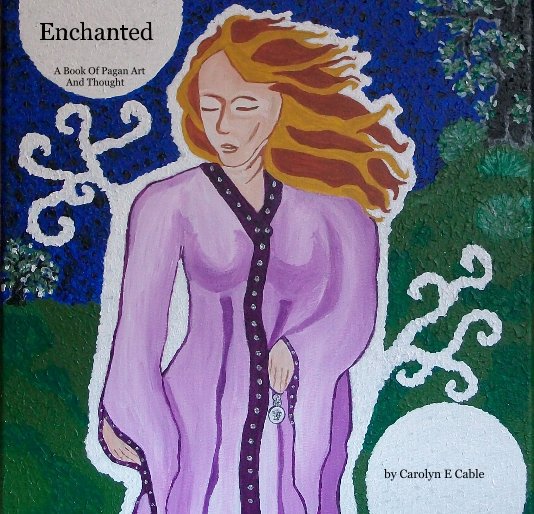 View Enchanted by Carolyn E Cable