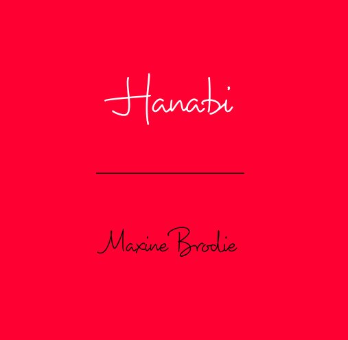 Visualizza Hanabi di Maxine Brodie
